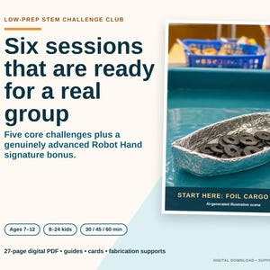 May include: A digital educational resource titled Low-Prep STEM Challenge Club featuring text about six sessions and a foil cargo boat project. The image shows a small boat made of aluminum foil floating in blue water, filled with black metal washers.