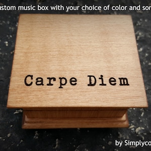 Carpe Diem - Custom Music Box - Inspirational Quotes - Wooden Music Box - Motivational Quotes - Customized Music Box - Musical Box