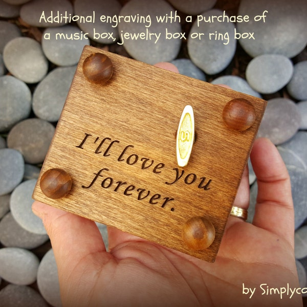 Additional engraving for your custom made music boxes, jewelry boxes or ring boxes