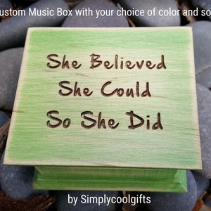 Inspirational Gift Box - Music Box Engraved - She Believed She Could So She Did music box choose color and song, going away gift