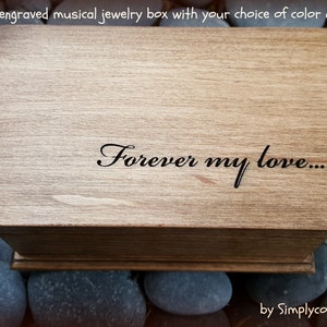 Forever my love, music box, anniversary gift, musical jewelry box, birthday gift, personalized music box, Christmas gift, Xmas gift