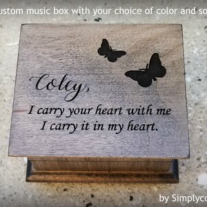Engraved Music Box - Custom Music Box - Wooden music box with your name and I carry your heart with me quote engraved to the top, pick song