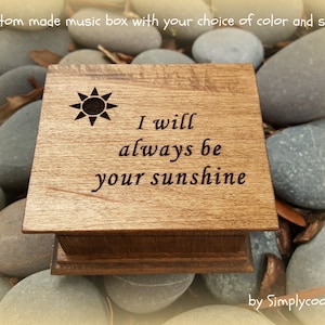 Always your sunshine - Wooden Music Box - Engraved Music Box with sun image and I will always be your sunshine on top, personalize back side