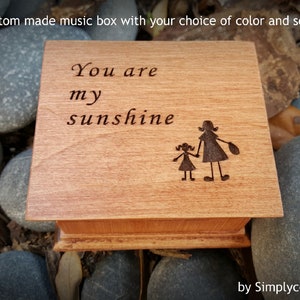You Are My Sunshine  - Engraved Music Box - Wooden Music box - Mom Daughter Gift - Perfect Gift For Mom - Music Box Custom Song