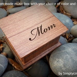 Mother's Day gift - Custom Music Box - Gift For Mom - Wooden music box with Mom engraved to the top, custom made with your song and color