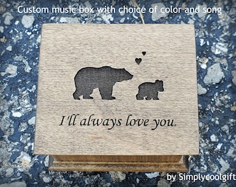 Mama Bear - Baby Bear - Custom music box with bear family (momma and bear cub) engraved on the top along with I'll always love you, Mom gift