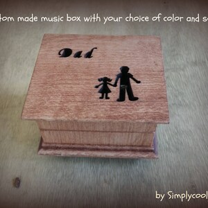 music box, gift for dad, dad gift, fathers day gift, custom made music box, personalized gift, custom made gift for dad, customized gift