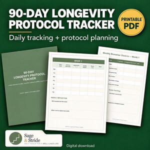May include: A 90-day longevity protocol tracker digital download featuring a green cover page, a weekly tracking sheet with columns for sleep, exercise, supplements, fasting, stress, and mood, and a monthly biomarker check-in sheet for health metrics.
