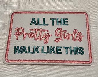 Écusson thermocollant brodé « Toutes les jolies filles marchent comme ça », écusson tendance mignon