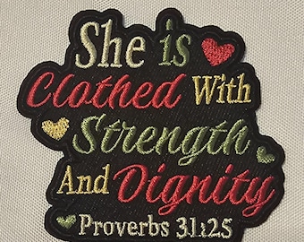 Proverbs 31:25 Embroidered Iron On Patch, She Is Clothed with Strength and Dignity Christian Applique