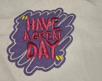 Écusson thermocollant brodé « Passez une excellente journée », citation positive, applique inspirante