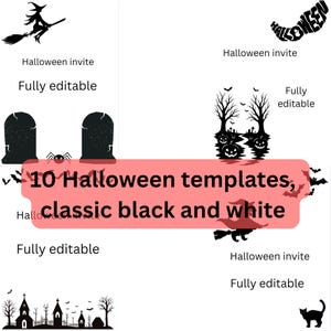 May include: A collection of 10 black and white Halloween templates featuring silhouettes of witches on broomsticks, tombstones, spiders, bats, pumpkins, a haunted house, and a black cat. The text reads Halloween invite and Fully editable.