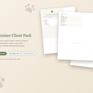 May include: A nine-page Dog Trainer Client Pack in a printable PDF format, sized at 8.5x11 inches. The document set includes behavior intake and assessment forms, training plans, session notes, client homework sheets, and package tracking logs.