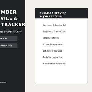 May include: A digital document titled Plumber Service & Job Tracker featuring 7 printable business forms in US Letter and A4 sizes. The list includes Customer & Service Call, Diagnostic & Inspection, Parts & Materials, Fixture & Equipment, Estimate & Job Cost, Daily Service Job Log, and Maintenance Follow-Up.