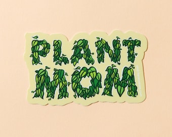 Plant Mom Sticker | plant parent sticker, plant lover gift