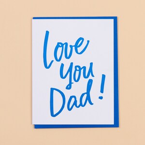 Love You, Dad Letterpress Greeting Card Father's Day card, birthday card for dad, blank card image 1