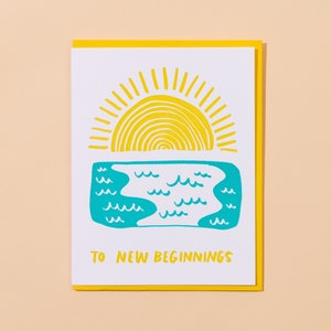 New Beginnings Letterpress Greeting Card | graduation card, retirement card, new job card, blank card