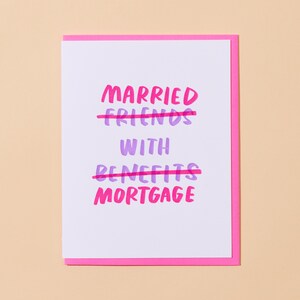 Married Mortgage Letterpress Greeting Card anniversary card, wedding card, funny, friends with benefits image 1