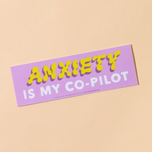 Anxiety is My Co-Pilot Removable Bumper Sticker