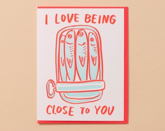 I Love Being Close to You Sardines Greeting Card  | foodie greeting card,