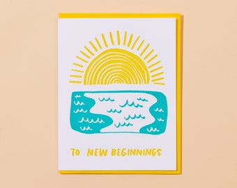 New Beginnings Letterpress Greeting Card | graduation card, retirement card, new job card, blank card