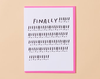 Finally! Letterpress Greeting Card | graduation card, retirement card, wedding card, simple blank card