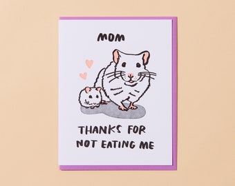 Thanks for Not Eating Me Letterpress Greeting Card | Mother's Day, birthday card for mom, hamster, blank card