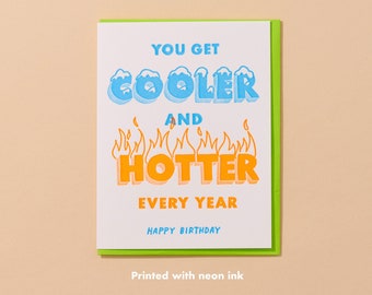 Cooler/Hotter Birthday Letterpress Greeting Card | couple or friendship birthday card, funny friend bday card, funny bday card for partner
