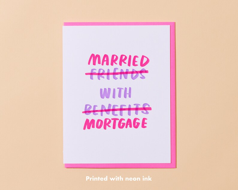 Married Mortgage Letterpress Greeting Card anniversary card, wedding card, funny, friends with benefits image 3