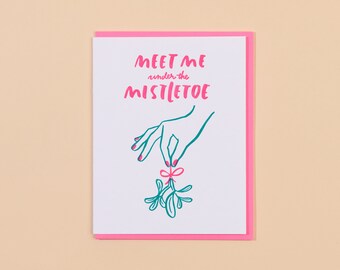 Meet Me Under the Mistletoe Letterpress Card | romantic christmas card, cute mistletoe christmas card, kiss christmas card