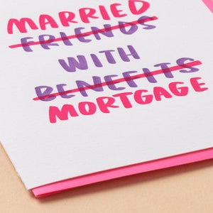 Married Mortgage Letterpress Greeting Card anniversary card, wedding card, funny, friends with benefits image 2