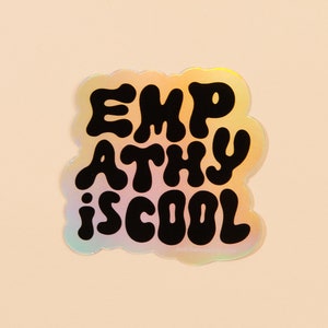 Empathy is Cool Sticker mental health advocacy sticker, empath sticker image 1