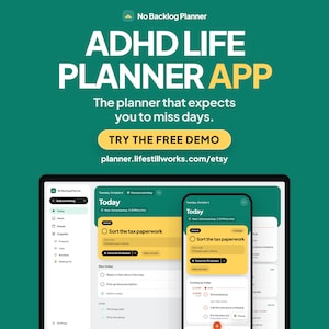 Könnte beinhalten: Eine digitale Planer-Oberfläche auf einem Computerbildschirm und einem Smartphone. Der Text lautet ADHD LIFE PLANNER APP, The planner that expects you to miss days, TRY THE FREE DEMO und planner.lifestillworks.com/etsy auf grünem Hintergrund.