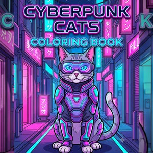 Cyberpunk-kattmålarbok, målarbilder med hackerkatt, målarbilder för science fiction-spel, djärva och enkla linjer, 10 utskrivbara sidor, PDF