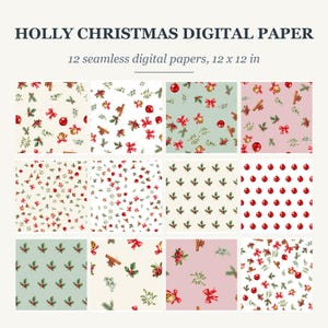May include: A collection of 12 seamless digital papers titled HOLLY CHRISTMAS DIGITAL PAPER, each measuring 30.48 x 30.48 cm. The patterns feature watercolour illustrations of red ornaments, green holly leaves, cinnamon sticks, and red bows.