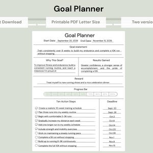 May include: A white Goal Planner document with black text featuring sections for Start Date, End Date, Goal statement, Why This Goal, Results Gained, Reward, a Progress Bar, and a list of Ten Action Steps with corresponding deadlines for a 10K run.