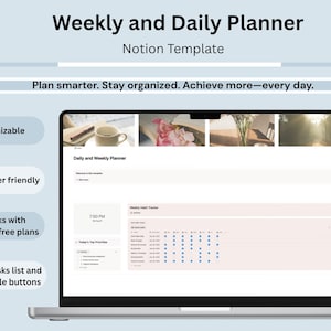 May include: A digital Weekly and Daily Planner Notion Template displayed on a laptop screen. The interface features a habit tracker, a task list, and schedule buttons. Text includes: Weekly and Daily Planner, Notion Template, Plan smarter. Stay organised. Achieve more—every day., Customizable, Beginner friendly, Works with Notion free plans, New tasks list and schedule buttons.