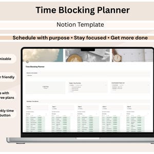 May include: A digital Time Blocking Planner Notion template displayed on a laptop screen. The interface includes sections for Today's Top Priorities, Unscheduled Tasks List, and Weekday Time Blocks. Text includes "Time Blocking Planner", "Notion Template", "Schedule with purpose • Stay focused • Get more done", and feature labels like "Customizable" and "Beginner friendly".