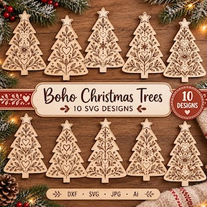 May include: Ten wooden Christmas tree cutouts featuring intricate laser-engraved floral, heart, and bird patterns. A central banner displays the text Boho Christmas Trees 10 SVG DESIGNS, with a circular badge noting 10 DESIGNS. File formats DXF, SVG, JPG, Ai are listed.