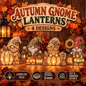 Puede incluir: Cuatro linternas decorativas de gnomos con temas otoñales, calabazas, girasoles y farolillos. El texto dice AUTUMN GNOME LANTERNS 4 DESIGNS, Hello Fall y MATERIAL THICKNESS 3 mm. El diseño incluye archivos de corte láser y detalles grabados.