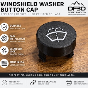 May include: A black circular windshield washer button cap featuring a white windshield and spray icon. The cap has a 12 mm diameter and a 6.3 mm height, with snap-fit tabs on the bottom. The text reads WINDSHIELD WASHER BUTTON CAP, DF3D, and DESERT FORGE 3D.