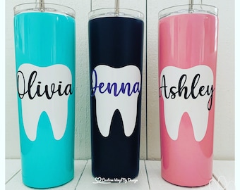 Dental Assistant Tumbler • Dental Assistant Gift • Dental Assistant Graduation Gift• Tooth Tumbler • RDH Gift • Hygienists Gift