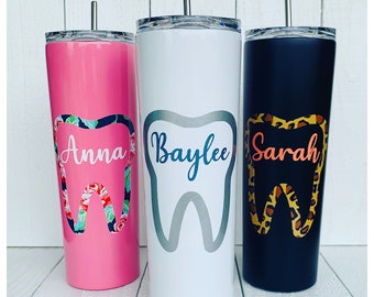 Dental Assistant Tumbler • Dental Assistant Gift • Dental Assistant Graduation Gift• Tooth Tumbler • RDH Gift • Hygienists Gift