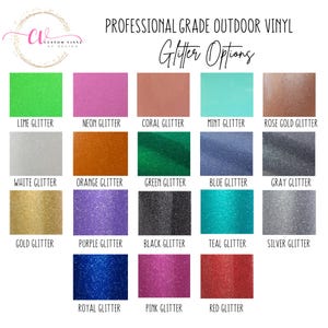 May include: A color chart displaying various glitter options for professional-grade outdoor vinyl. The chart includes swatches of lime, neon, coral, mint, and rose gold glitter, among others. Text at the top reads "Professional Grade Outdoor Vinyl Glitter Options."