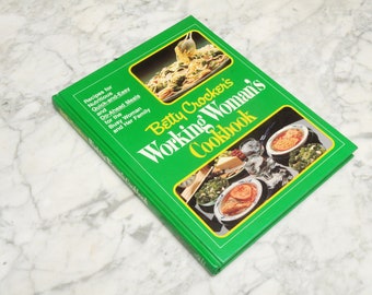 1st Edition 1982 Betty Crocker's Working Woman Cookbook