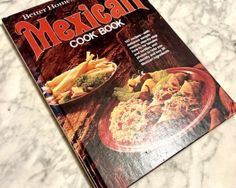 1977 Better Homes and Gardens Mexican Cookbook