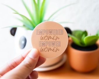 Empowered Women, Empower Women Feminist Sticker