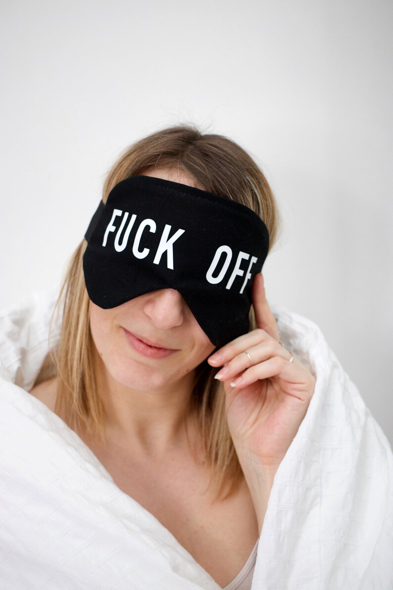 Gifts for Him Blackout Oversized Eyemask backed with Silk Satin Eye Mask Gifts for Her Sleepmask Fuck Off thick elastic band