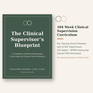 Op de afbeelding: Een donkergroene boekomslag met de titel The Clinical Supervisor's Blueprint, A Complete 104-Week Supervision Curriculum for Clinical Social Workers door Cassandra Monroe, LCSW, LCADC. De tekst 104 Week Clinical Supervision Curriculum is zichtbaar.