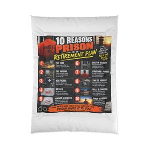 May include: A white rectangular blanket featuring a graphic design titled 10 Reasons Prison is a Retirement Plan. The print includes ten numbered points with text and small images, an orange-clad figure, and a prison watchtower silhouette.